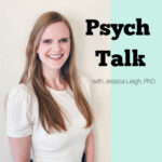psych talk with jessica leigh